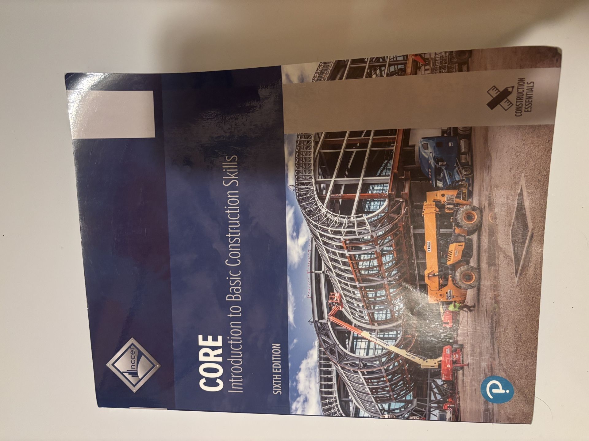 NCCER Core: Introduction to Basic Construction Skills 6th Edition