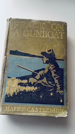 Frank on a Gunboat by Harry Castlemon Antique Book