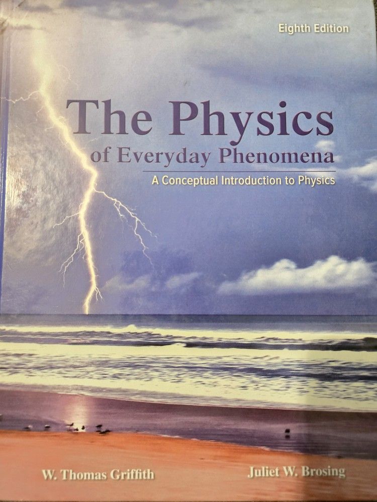 The Physics Of Everyday Phenomena