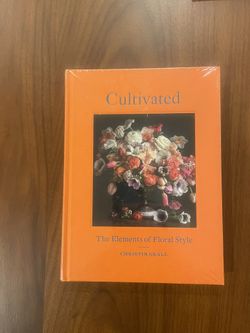 Cultivated: The Elements of Floral Style Coffee table Book