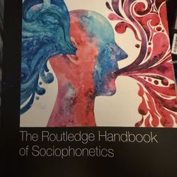 The Routledge Handbook of Sociophonetics (Routledge Handbooks in Linguistics)