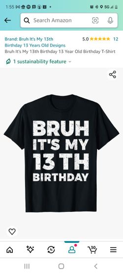 Bruh It's My 13th Birthday Shirt