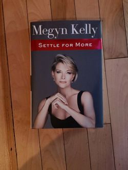 Settle For More Hardback. Megyn Kelly