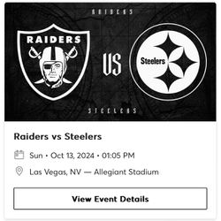 Raiders Tickets (vs Steelers) 