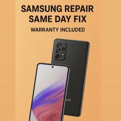 Samsung Repair - Same Day Service