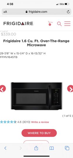 Brand new Frigidaire 1.6 Cu. Ft. Over-The-Range Microwave 29-7/8" W x 15-1/4" D x 16-13/32" H Retails at $339