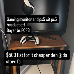 Ps5 wit monitor and ps5 headset