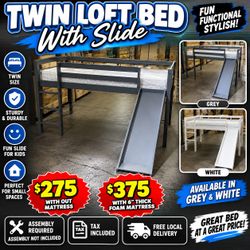 Twin loft bed with slide. Available in white & grey. Assembly required. Assembly not included. Tax included. Free local delivery. $275 with out matt