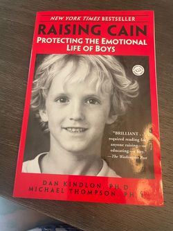 Raising Cane: Protecting the Emotional Life of Boys by Dan Kindlon & Michael Thompson