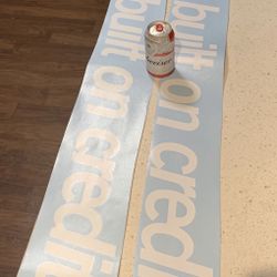 Large Car Vinyl Sticker Windshield Banner “not built on credit” Gloss White