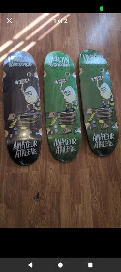 Heroin skateboard