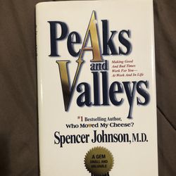 Peaks And Valleys By Spencer Johnson, MD