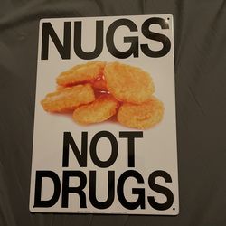 Nugs Not Drugs Sign