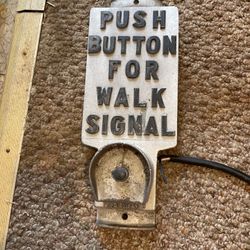 Push Button Walk Sign