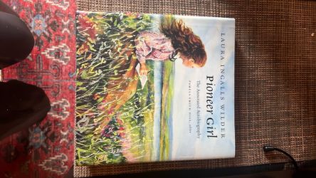 The Pioneer Girl - Laura Ingalls Wilder