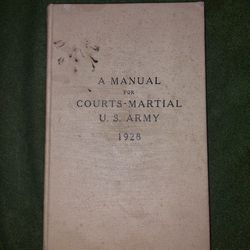 A Manual For Courts Martial, U.S. Army, 1928