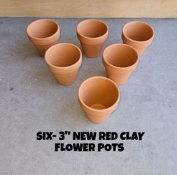 6- 3" RED CLAY FLOWER POTS