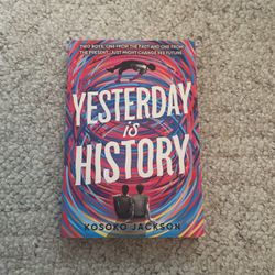 Yesterday is History 