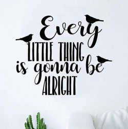 PRE MADE Wall Decal Home Decor Bob Marley Every Little Thing