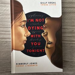 Im Not Dying With You Tonight By Kimberly Jones & Gilly Segal