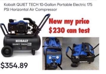 New Kobalt QUIET TECH 10-Gallon Portable Electric 175 PSI Horizontal Air Compressor $230 firm can test cash only pick up east Palmdale