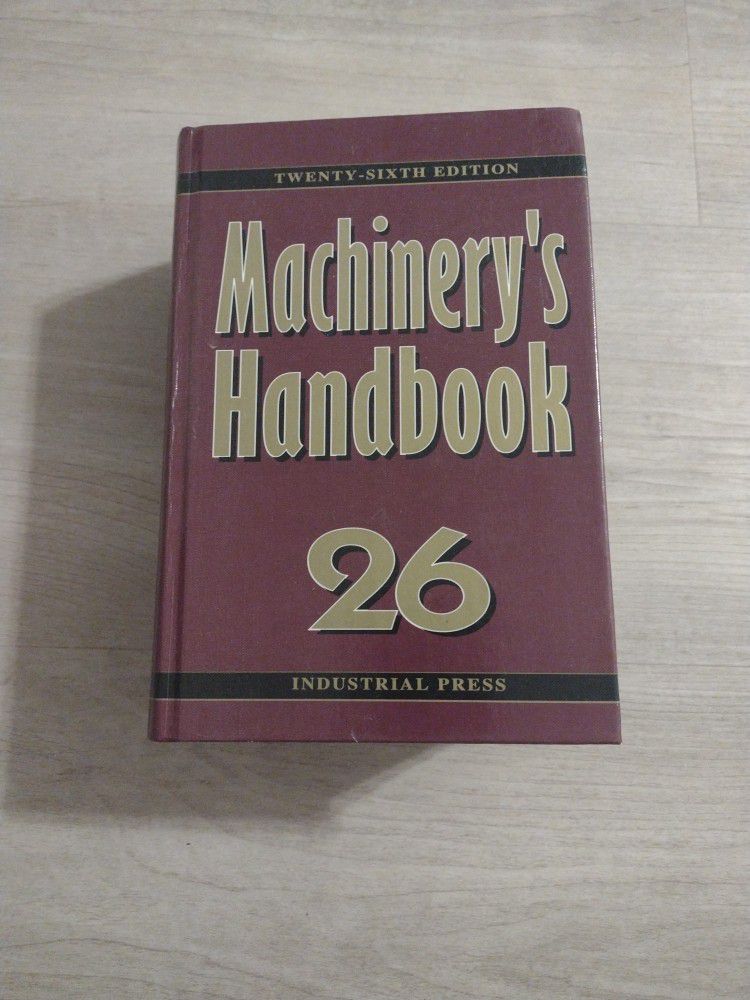 Machinery 's Handbook 26 Edition,In Great Shape 