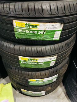 225-60-16 TBB Brand New Tires 410$ Installed and Balanced Alignment included 1 Year Warranty Located at 1305 Preston Ave Pasadena Tx 77503