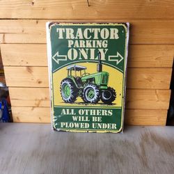 Tractor Parking Only Metal Sign 8"x12"