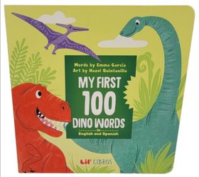 My First 100 Dino Words English/Spanish  Autographed By The Author  Emma Garcia