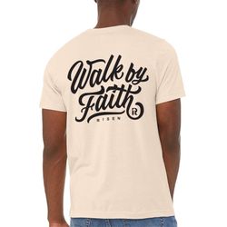 Walk By Faith Not By Sight New Tee