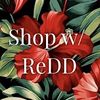 ♥️ Shop w/ ReDD ♥️