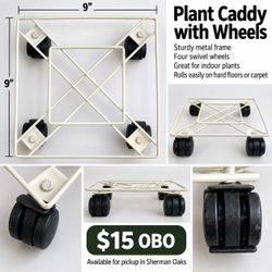 Rolling Metal Plant Caddy with Wheels – $15 OBO