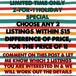 Holiday sale 2-for1 special
