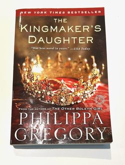 The Kingmaker's Daughter (The Plantagenet and Tudor Novels) - VERY GOOD