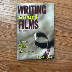 Writing Short Films, Linda J. Cowgill