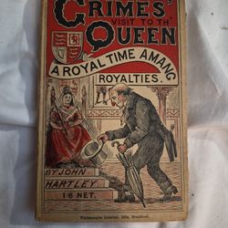 RARE BOOK ( Crimes Visit To The Queen By John Hartley [1892])