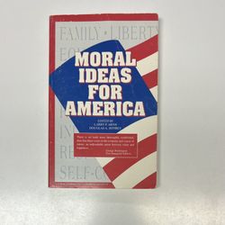 Moral Ideas For America