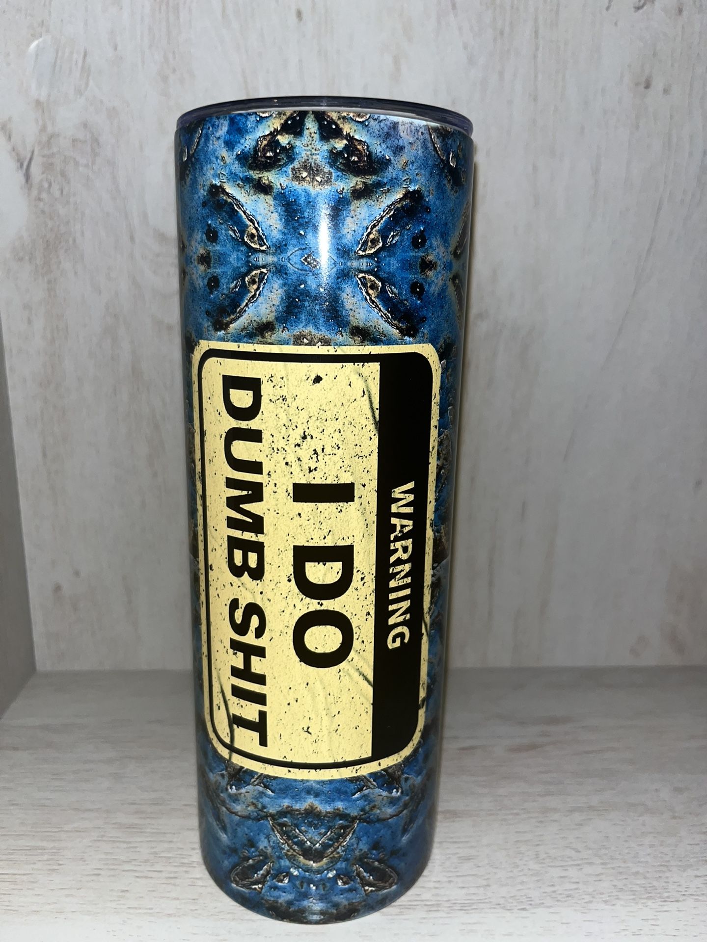 Warning. I Do Dumb Shit 