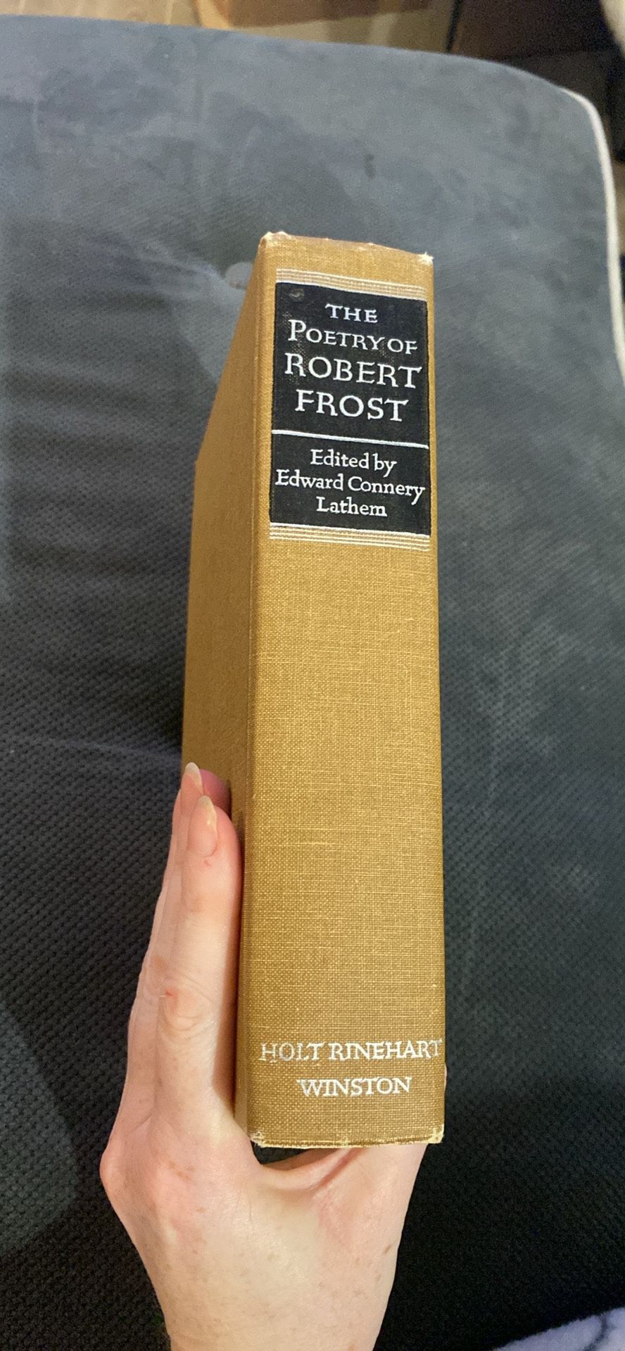 The Poetry of Robert Frost — Edited by Edward Connery Lathem (1969, First Edition, Cloth Hardcover)