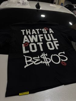 That’s a awful lot of Besos shirt XL