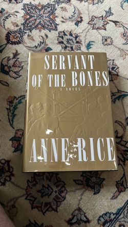 Servant of the Bones by Anne Rice Hardcover signed