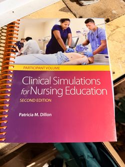 Clinical Simulations for Nursing Education 2nd Edition