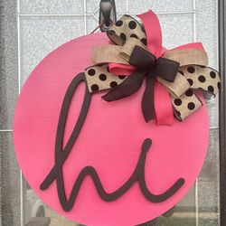 Custom pink Hi Door Sign