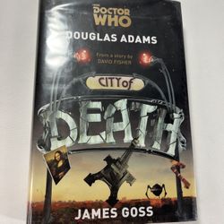 Doctor Who: City of Death by Douglas Adams and James Goss 2015 Hardback
