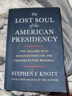 The lost soul of the American presidency Textbook