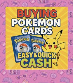 BUYING POKEMON CARDS SINGLES CASH CASH SINGLES VINTAGE  MID ERA MODERN SEALED BINDER COLLECTION  BUYING %65-85 CASH