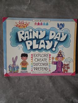 Rainy Day Play! Explore, Create, Discover, Pretend 1996 Paperback Book