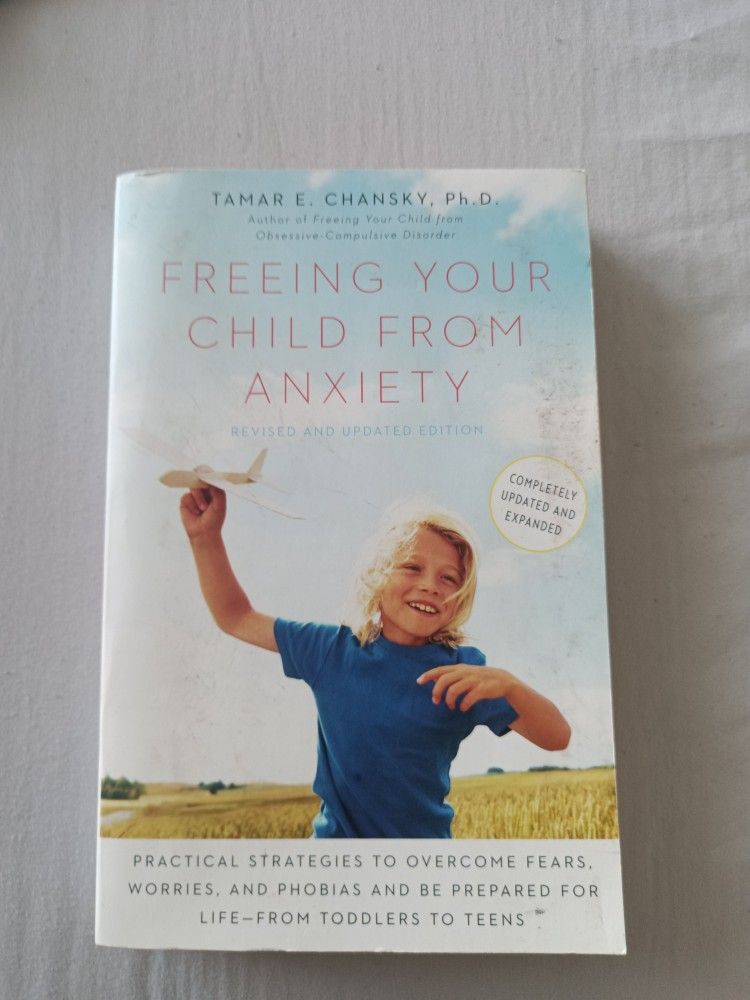 Freeing Your Child From Anxiety Paperback