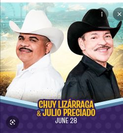 CHUY LIZARRAGA Y JULIO PRECIADO 2 BOLETOS