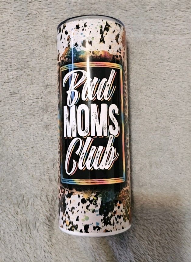 Bad Moms Club Sublimation Tumbler